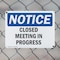 Signmission Closed Meeting In Progress, 14 in W x Rectangle, Plastic OS-2PACK-NS-P-1014-L-10679 - alternate 4